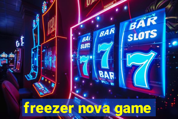 freezer nova game